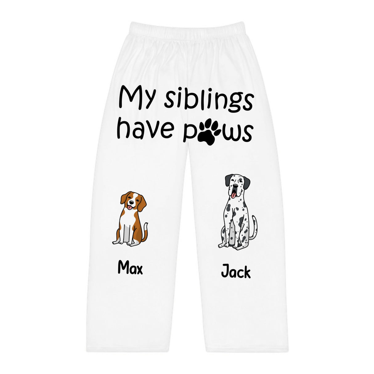 "My Siblings Have Paws" Pet Lover Pajama Pants